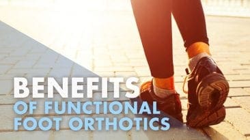 Benefits of Functional Foot Orthotics